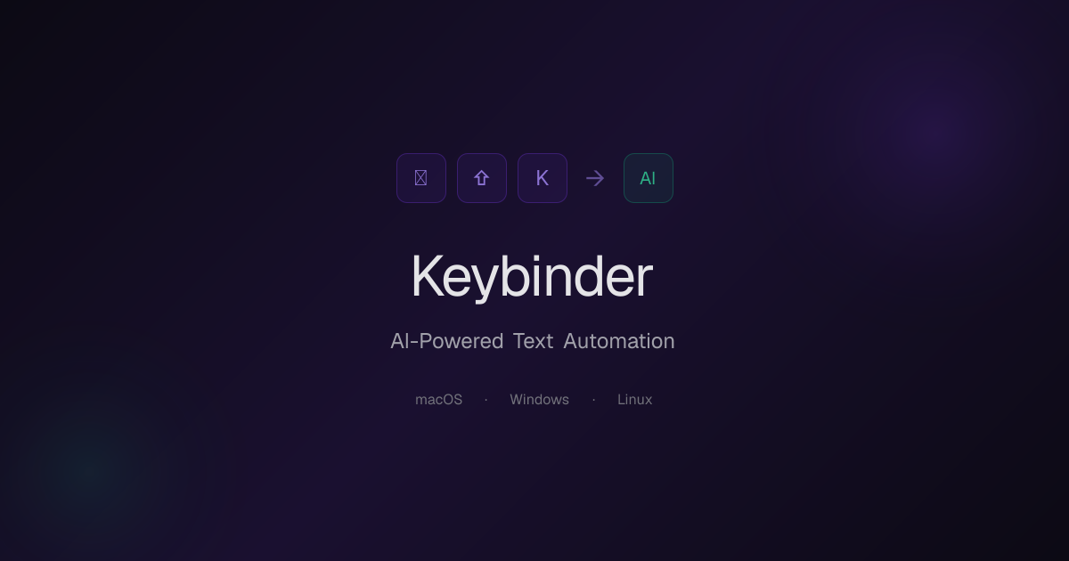 Keybinder — AI-Powered Text Automation